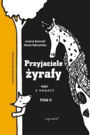 Ok�adka - Przyjaciele �yrafy. Bajki o empatii. Tom 2
