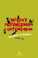 Okadka - Midzy pesymizmem a optymizmem