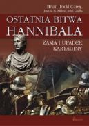 Okadka ksiki - Ostatnia bitwa Hannibala. Zama i upadek Kartaginy