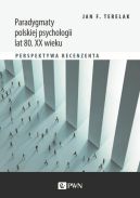 Ok�adka ksi�zki - Paradygmaty polskiej psychologii lat 80. XX wieku. Perspektywa recenzenta