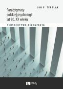 Okadka ksizki - Paradygmaty polskiej psychologii lat 80. XX wieku. Perspektywa recenzenta