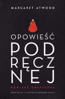 Okładka ksiązki - Opowieść podręcznej. Powieść graficzna