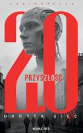 Ok�adka - Przysz�o�� 2.0. Ukryta sie�