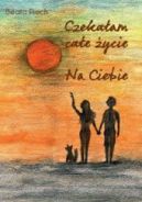 Ok�adka - Czeka�am ca�e �ycie. Na Ciebie