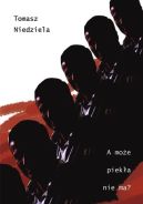 Ok�adka ksi�zki - A mo�e piek�a nie ma?