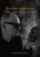 Ok�adka - Historie prawdziwe i Nie  political fiction