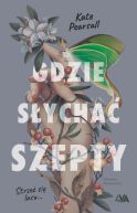 Okładka książki - Gdzie słychać szepty