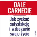 Okładka - Jak zyskać satysfakcję i wzbogacić swoje życie