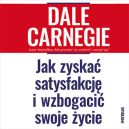 Okadka ksizki - Jak zyska satysfakcj i wzbogaci swoje ycie