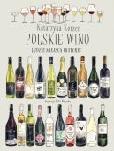 Okadka - Polskie wino. Ludzie Miejsca Historie