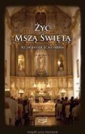 Okładka - Żyć Mszą Świętą