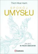 Okadka ksizki - Spokj umysu. Jak by w peni obecnym