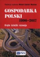 Okadka - Gospodarka Polski 1990-2017. Krte cieki rozwoju