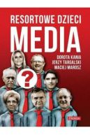 Ok�adka ksi��ki - Resortowe dzieci Media