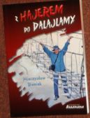 Okładka ksiązki -  Z Hajerem do Dalajlamy 