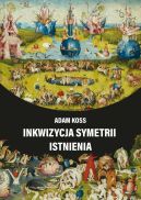 Okładka - Inkwizycja symetrii istnienia