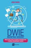 Ok�adka - Dwie niezwyk�e godziny. Wykorzystaj swoj� szczytow� wydajno�� i zrealizuj najwa�niejsze zadania