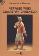Okładka - Pierwsze wieki cesarstwa chińskiego