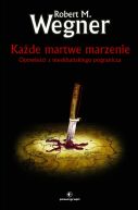 Okładka - Każde martwe marzenie. Opowieści z meekhańskiego pogranicza