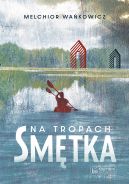 Okadka ksiki - Na tropach Smtka