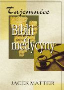 Ok�adka - Tajemnice Biblii i medycyny