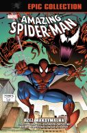 Okadka - Amazing Spider-Man. Epic Collection. Rze maksymalna