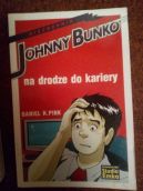 Ok�adka - Johnny Bunko na drodze do kariery