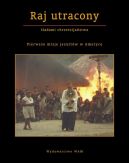 Ok�adka ksi�zki - Raj utracony. Pierwsze misje jezuit�w w Ameryce
