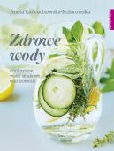 Ok�adka - Zdrowe wody, czyli pyszne wody smakowe i izotoniki