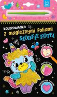 Ok�adka - Kolorowanka z magicznymi foliami. S�odkie kotki