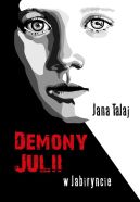 Okadka - Demony Juli. W labiryncie. 