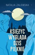 Okładka - Księżyc wygląda dziś pięknie