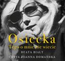 Okadka ksizki - Osiecka - tego o mnie nie wiecie (audiobook)