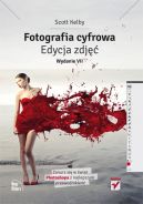 Ok�adka ksi�zki - Fotografia cyfrowa. Edycja zdj��. Wydanie VII