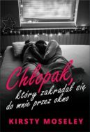 Okładka książki - Chłopak, który zakradał się do mnie przez okno