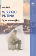 Okładka książki - W kraju Putina. Życie w prawdziwej Rosji