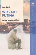 Okadka ksiki - W kraju Putina. ycie w prawdziwej Rosji