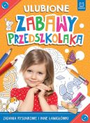 Okładka - Ulubione zabawy przedszkolaka. Zadania rysunkowe i inne łamigłówki