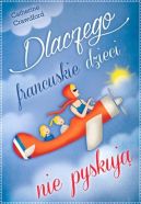 Ok�adka - Dlaczego francuskie dzieci nie pyskuj�