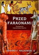 Okładka - Przed faraonami. Tajemnicza prehistoria Egiptu
