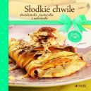Okadka ksizki - Sodkie chwile. Rogaliki, naleniki, ciasteczka