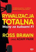 Ok�adka - Rywalizacja totalna. Wojny za kulisami F1