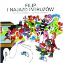 Okładka książki - Filip i najazd intruzów