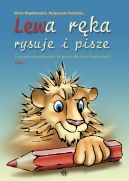 Okładka - Lewa ręka rysuje i pisze. Część 1. Ćwiczenia przygotowujące do pisania dla dzieci leworęcznych