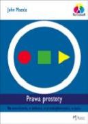 Ok�adka ksi�zki - Prawa prostoty. We wzornictwie, w technice, w przedsi�biorczo�ci, w �yciu
