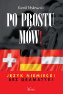 Okładka - Po prostu mów! Język niemiecki bez gramatyki