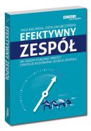 Ok�adka - Efektywny zesp�. Jak razem osi�gn�� wi�cej? Strategie budowania silnego zespo�u