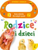 Okadka - Otwrz i zobacz! Rodzice i dzieci