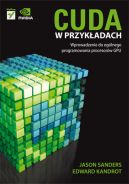 Ok�adka - CUDA w przyk�adach. Wprowadzenie do og�lnego programowania procesor�w GPU