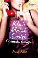 Okadka ksizki - Klub Matek Swatek Operacja: Londyn